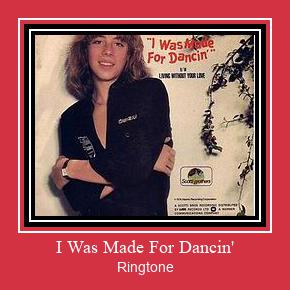 I Was Made For Dancin' צלצול הורד חינם