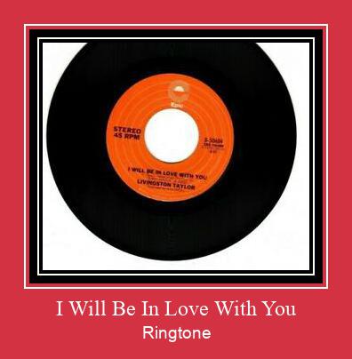 I Will Be In Love With You Ringtone atsisiųsti nemokamai