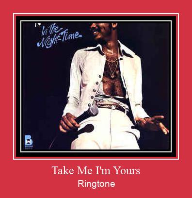 Take Me I'm Yours Ringtone Muat turun percuma.