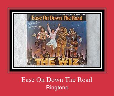 Ease On Down The Road Ringtone Download Free