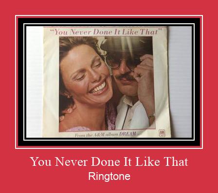 You Never Done It Like That Ringtone Download Free