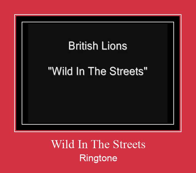 Wild In The Streets 着信音を無料でダウンロード