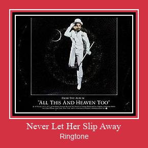Never Let Her Slip Away Ringtone Download pulsuz