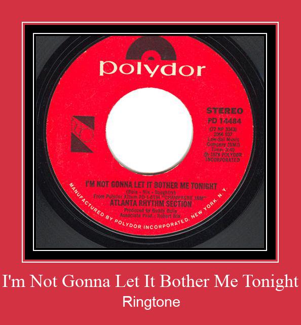 I'm Not Gonna Let It Bother Me Tonight Ringtone Download Proste.