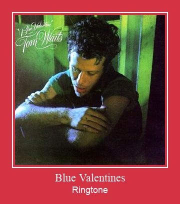 Blue Valentines রিংটোন বিনামূল্যে ডাউনলোড করুন