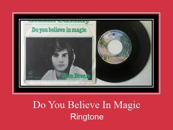 Do You Believe In Magic 着信音を無料でダウンロード