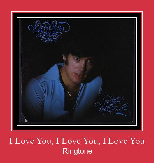 I Love You, I Love You, I Love You Ringtone Download Proste.