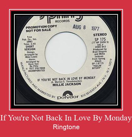 If You're Not Back In Love By Monday ரிங்டோன் பதிவிறக்க இலவச