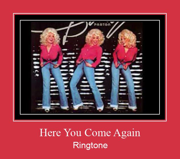 Here You Come Again צלצול הורד חינם