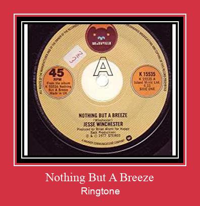 Nothing But A Breeze Ringtone Download Free