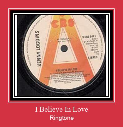 I Believe In Love Ringtone allalaadimine tasuta