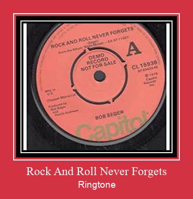 Rock And Roll Never Forgets Nhạc chuông tải miễn phí