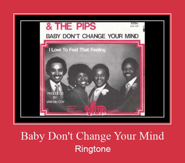 Baby Don't Change Your Mind Nhạc chuông tải miễn phí