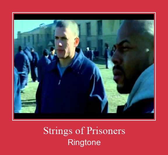 Strings Of Prisoners रिंगटोन मुफ्त डाउनलोड करें