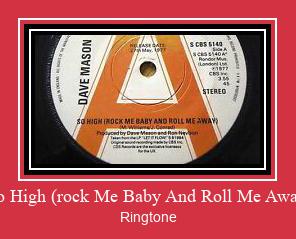 So High (rock Me Baby And Roll Me Away) ರಿಂಗ್ಟೋನ್ ಡೌನ್ಲೋಡ್ ಉಚಿತ