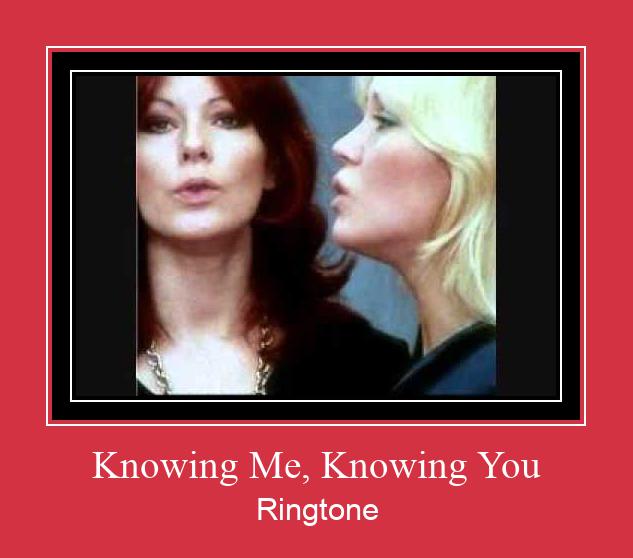 Knowing Me, Knowing You Ringtone Last ned gratis