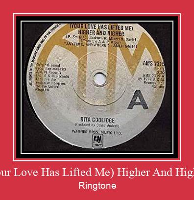 (your Love Has Lifted Me) Higher And Higher Ringtone Download pulsuz