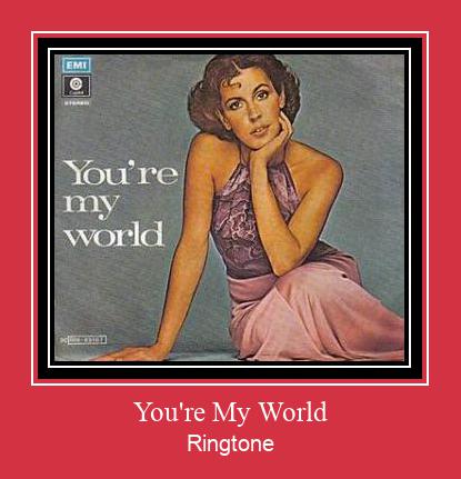 You're My World Ringtone Ladda ner gratis