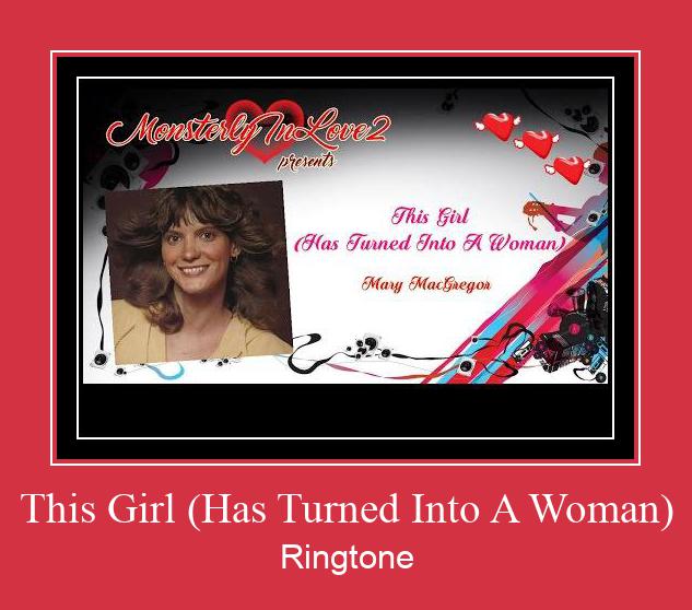 This Girl (Has Turned Into A Woman) Ringtone Download Free