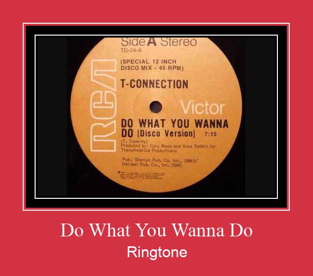 Do What You Wanna Do 着信音を無料でダウンロード