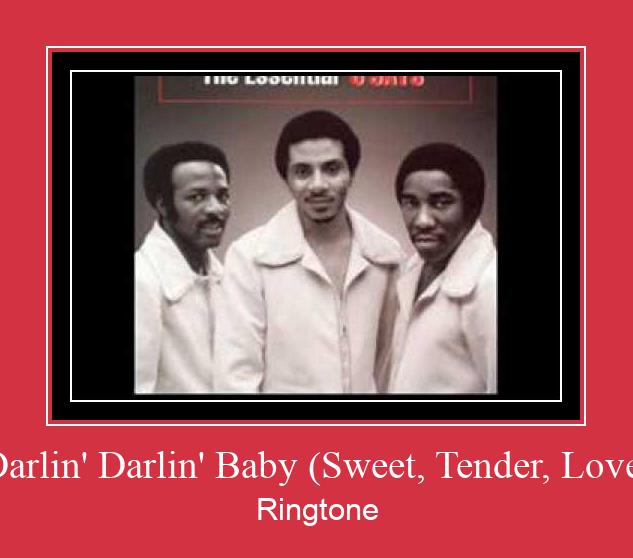 Darlin' Darlin' Baby (Sweet, Tender, Love) Рингтоне Бесплатно бесплатно