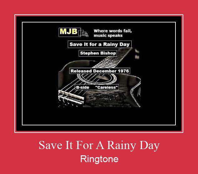 Save It For A Rainy Day Nada Dering Unduh gratis