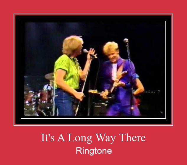 It's A Long Way There Ringtone Download Free