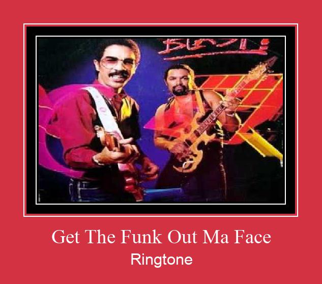 Get The Funk Out Ma Face Vyzvánění ke stažení zdarma