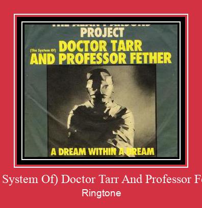 (The System Of) Doctor Tarr And Professor Fether Csengőhang letöltés ingyenes