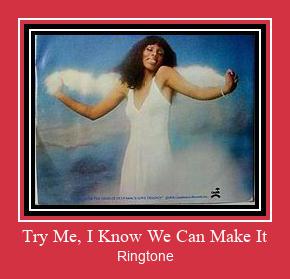 Try Me, I Know We Can Make It ringtone دانلود رایگان