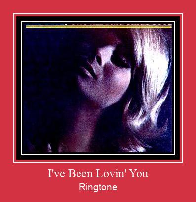 I've Been Lovin' You ரிங்டோன் பதிவிறக்க இலவச