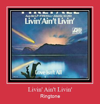 Livin' Ain't Livin' Suoneria Download gratuito.