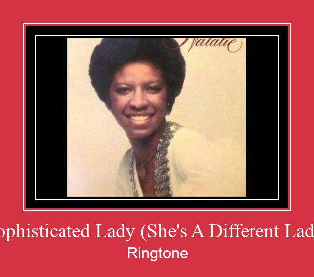 Sophisticated Lady (She's A Different Lady) Klingelton kostenlos downloaden.