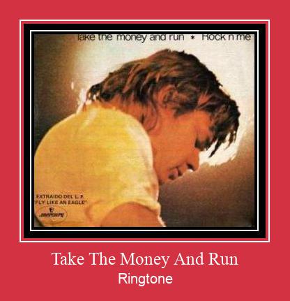 Take The Money And Run Zvana signāls lejupielādēt bezmaksas
