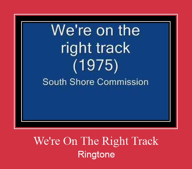 We're On The Right Track Ringtone Завантажити безкоштовно