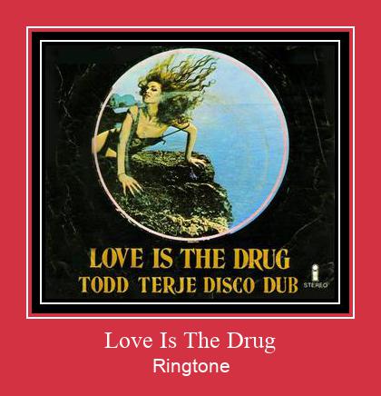 Love Is The Drug Suoneria Download gratuito.