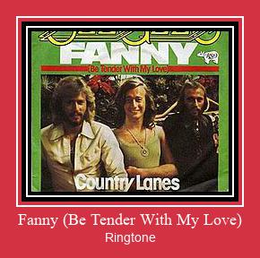 Fanny (Be Tender With My Love) రింగ్టోన్ ఉచితంగా డౌన్లోడ్ చేసుకోండి