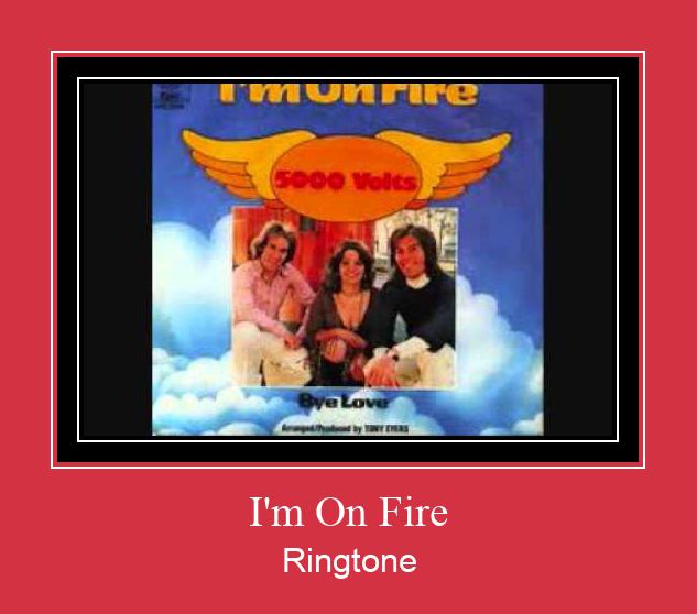 I'm On Fire Рингтоне Бесплатно бесплатно