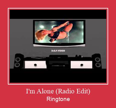 I'm Alone (Radio Edit) రింగ్టోన్ ఉచితంగా డౌన్లోడ్ చేసుకోండి
