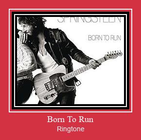 Born To Run Рингтон Скачать бесплатно