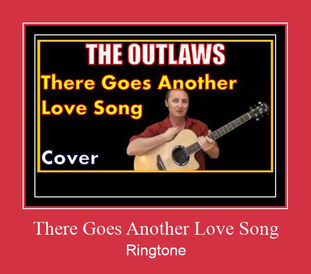 There Goes Another Love Song ரிங்டோன் பதிவிறக்க இலவச