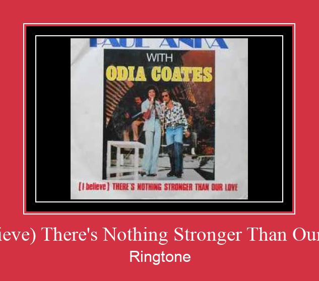 (I Believe) There's Nothing Stronger Than Our Love Ringtone Download Proste.