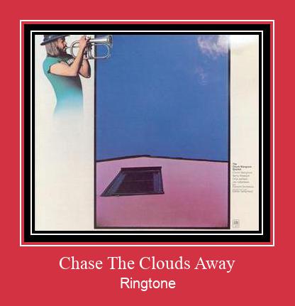 Chase The Clouds Away Ringtone Muat turun percuma.
