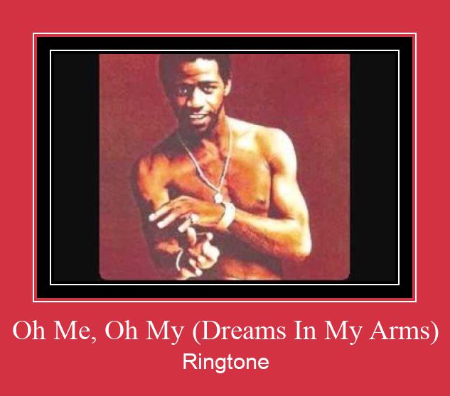 Oh Me, Oh My (Dreams In My Arms) Csengőhang letöltés ingyenes