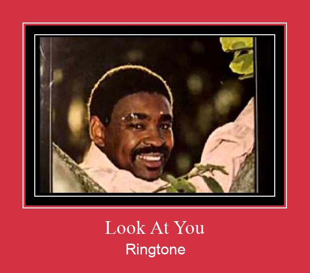 Look At You Ringtone Lataa ilmaiseksi