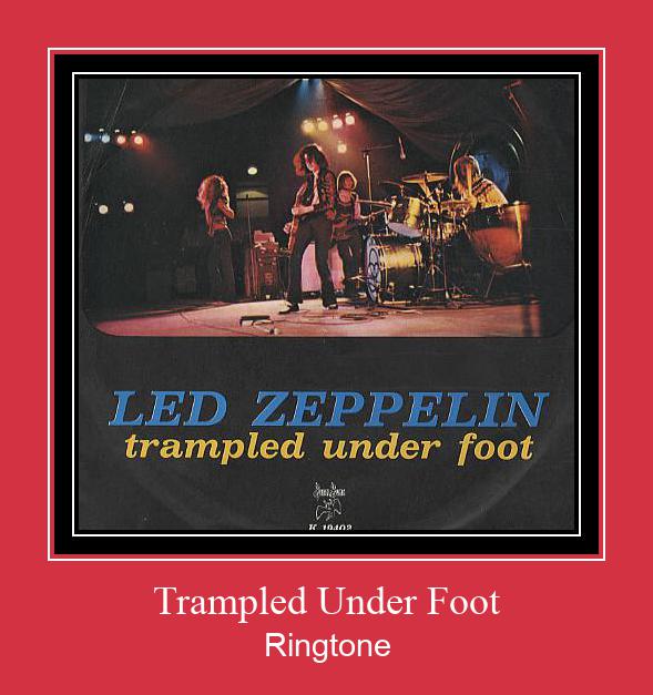 Trampled Under Foot ரிங்டோன் பதிவிறக்க இலவச