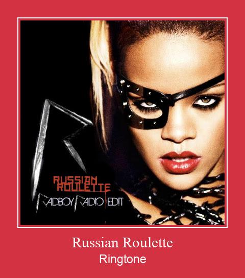 Russian Roulette ரிங்டோன் பதிவிறக்க இலவச