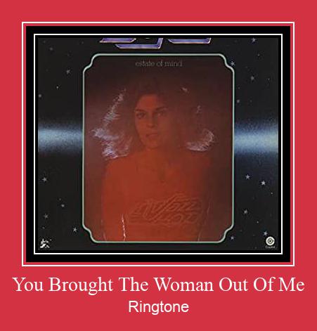 You Brought The Woman Out Of Me ரிங்டோன் பதிவிறக்க இலவச