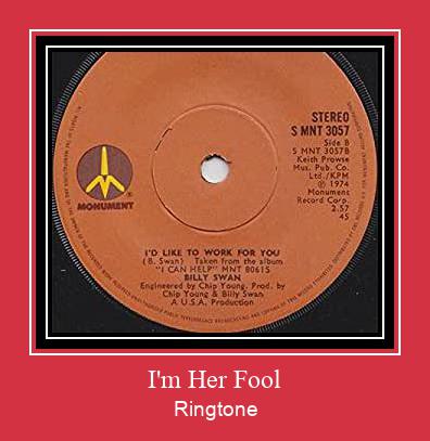 I'm Her Fool रिंगटोन मुफ्त डाउनलोड करें