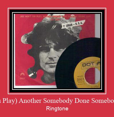 (Hey Won't You Play) Another Somebody Done Somebody Wrong Song 着信音を無料でダウンロード